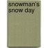 Snowman's Snow Day