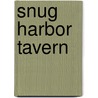 Snug Harbor Tavern door William E. Johnson