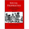Social Proprieties by David A. Postles