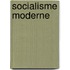 Socialisme Moderne