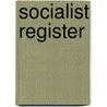 Socialist Register by Authors Various