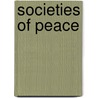 Societies of Peace door Onbekend