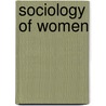 Sociology Of Women door Jane C. Ollenburger