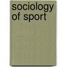 Sociology of Sport door James H. Frey