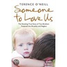 Someone To Love Us door Terence O'Neill