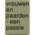 Vrouwen en paarden - een passie