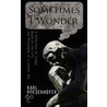 Sometimes I Wonder door Karl Boesenhofer