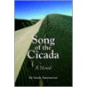 Song Of The Cicada door Sandy Santistevan