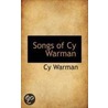 Songs Of Cy Warman door Cy Warman
