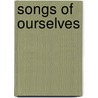 Songs Of Ourselves door Joan Shelley Rubin