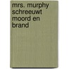 Mrs. Murphy schreeuwt moord en brand door R.M. Brown