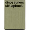 Dinosauriers uitklapboek