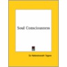 Soul Consciousness by Sir Rabindranath Tagore