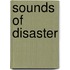 Sounds of Disaster