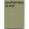 Southerners at War door Arthur E. Green