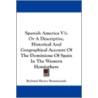 Spanish America V1 door Richard Henry Bonnycastle