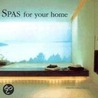 Spas for Your Home door Publications Loft