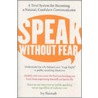 Speak Without Fear door Ivy Naistadt