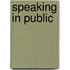 Speaking In Public