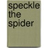 Speckle The Spider