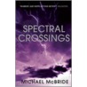 Spectral Crossings door Michael McBride