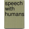 Speech With Humans by Glen Baxter