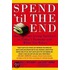 Spend 'Til the End