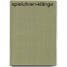 Spieluhren-Klänge by Gerhard Walram