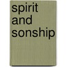Spirit And Sonship by David A. H�hne