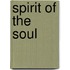 Spirit Of The Soul