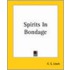 Spirits In Bondage