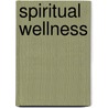 Spiritual Wellness door Rhonda Harrington Kelley
