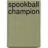 Spookball Champion door Scoular Anderson