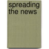 Spreading The News door Lady I.a. Gregory