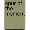 Spur of the Moment by R.L. Wolf