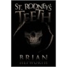 St. Rodney's Teeth by Brian Hepworth