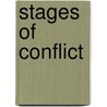 Stages Of Conflict door Onbekend