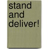 Stand And Deliver! by David Brandon