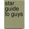 Star Guide to Guys door Elizabeth Perkins