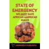 State Of Emergency door Jauanza Kunjufu