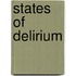 States of Delirium