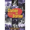 Station to Station door Marc Weingarten