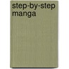 Step-By-Step Manga door Ben Krefta