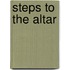 Steps to the Altar