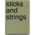Sticks and Strings