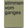 Stimmen Vom Ganges by Adolf Friedrich von Schack