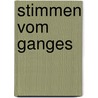 Stimmen Vom Ganges door Adolf Friedrich von Schack