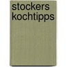 Stockers Kochtipps door Manfred Stocker