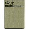 Stone Architecture door David Dernie