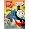 Stop, Train, Stop! door Wilbert Vere Awdry